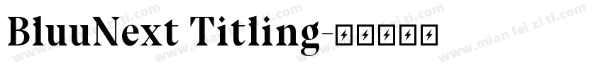 BluuNext Titling字体转换